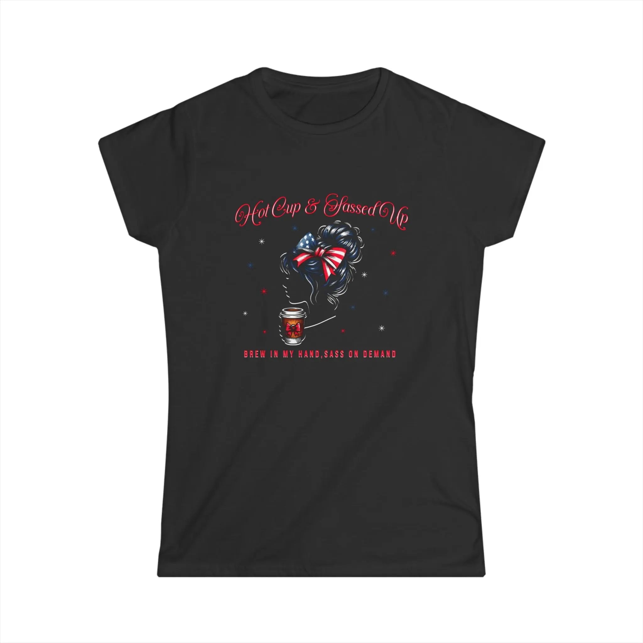 Hot Cup and Sassed Up Tshirt Printify