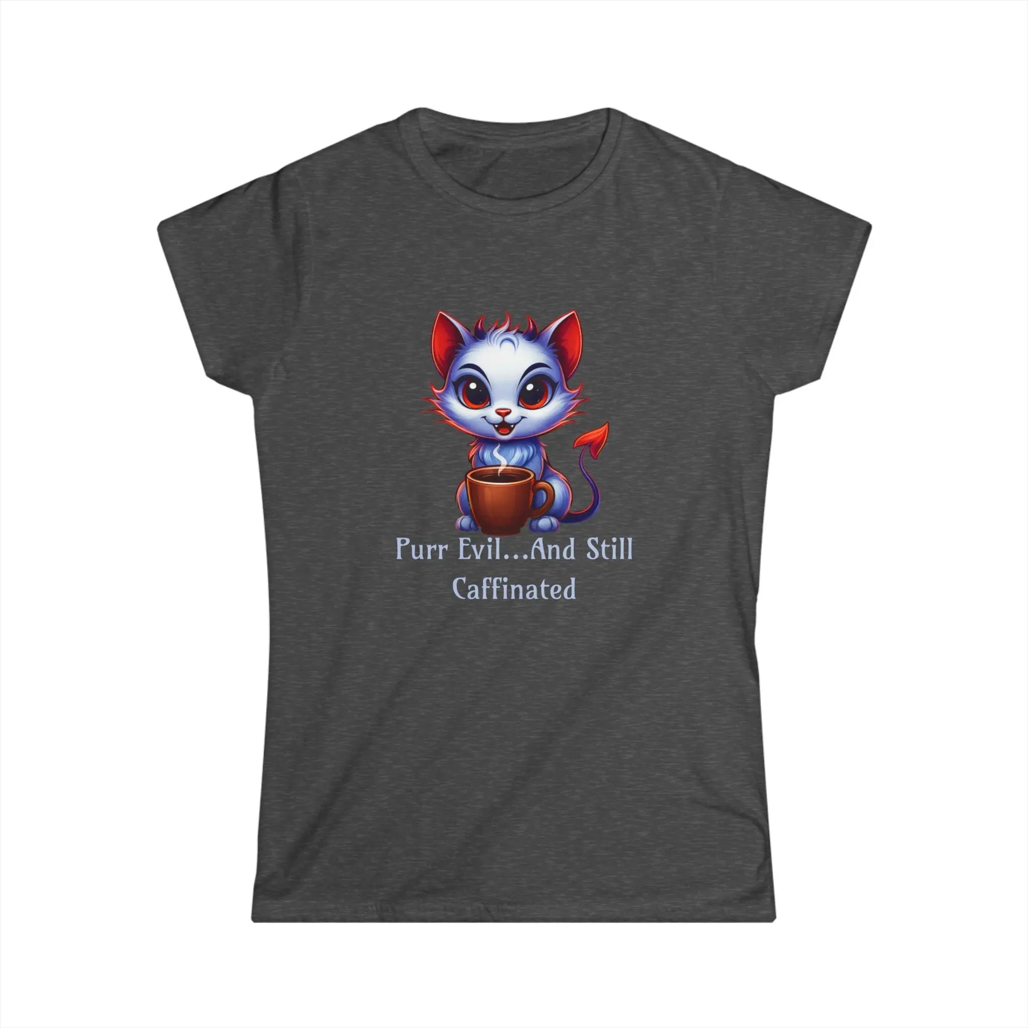 Purr Evil Tshirt - And Still Caffeinated - Coffee Tee Printify