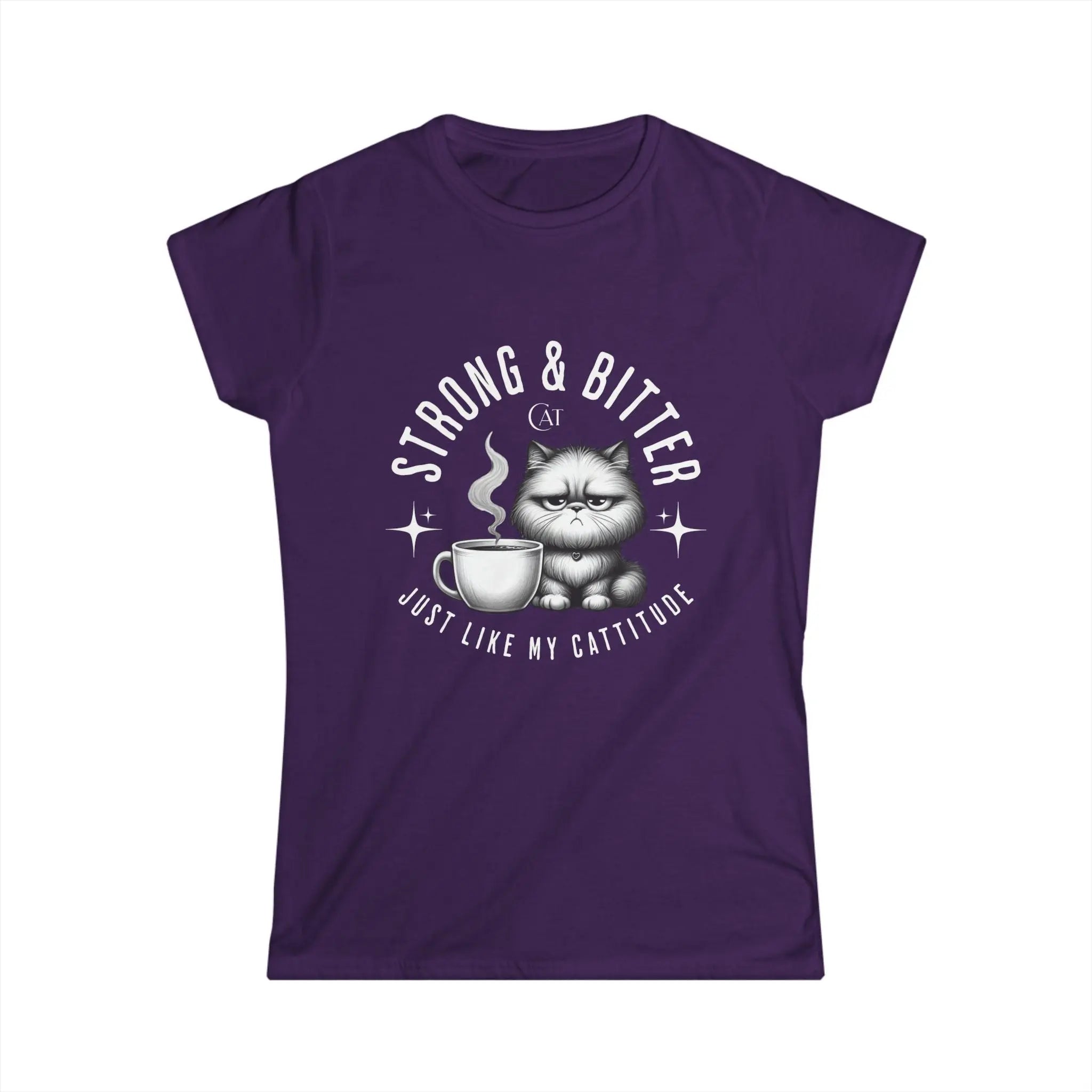 Strong & Bitter Tshirt - Just Like My Cattitude Printify