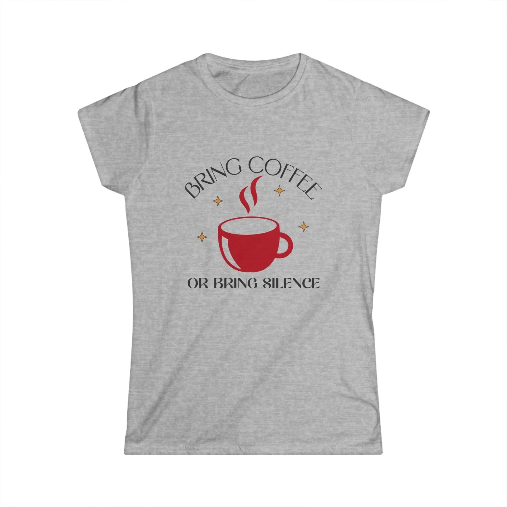 Bring Coffee Tshirt - Bring Coffee or Bring Silence decorative coffee tee Printify