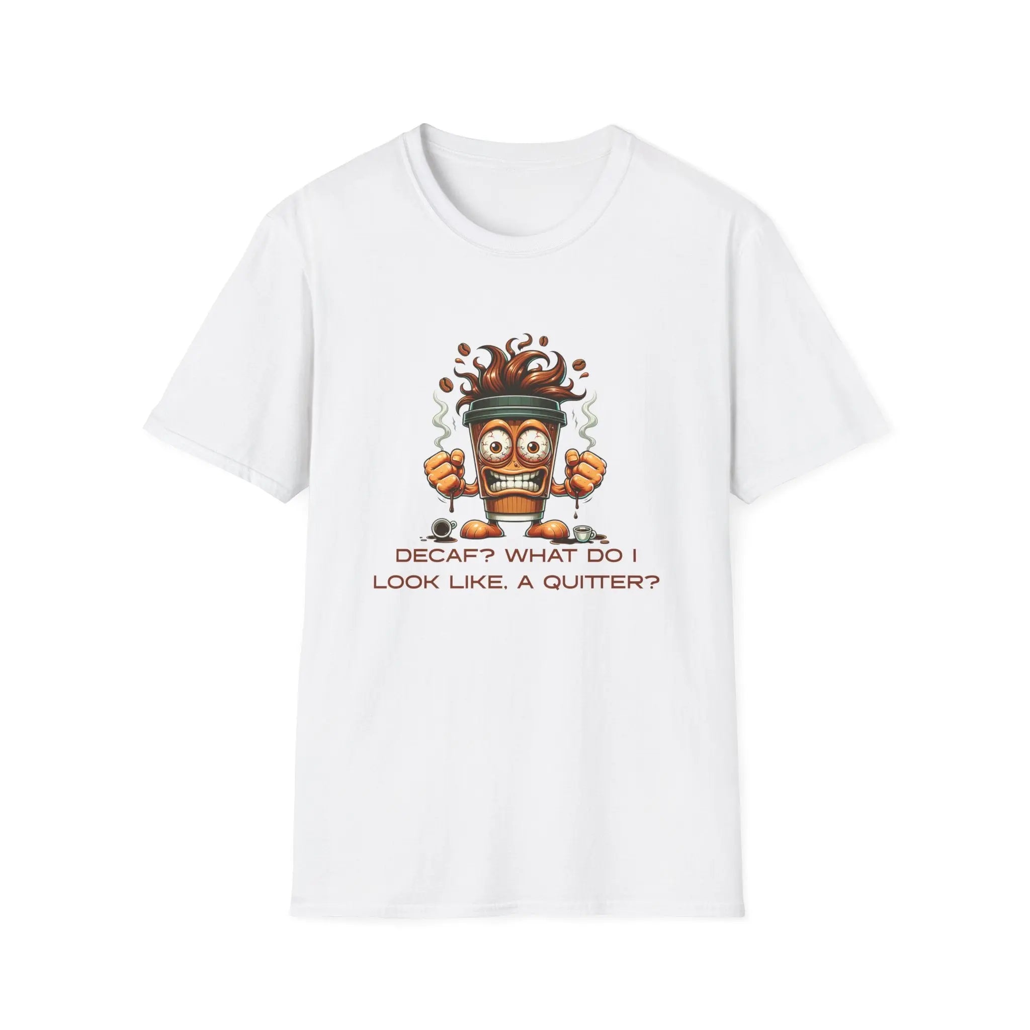 Decaf Quitter T-Shirt Printify