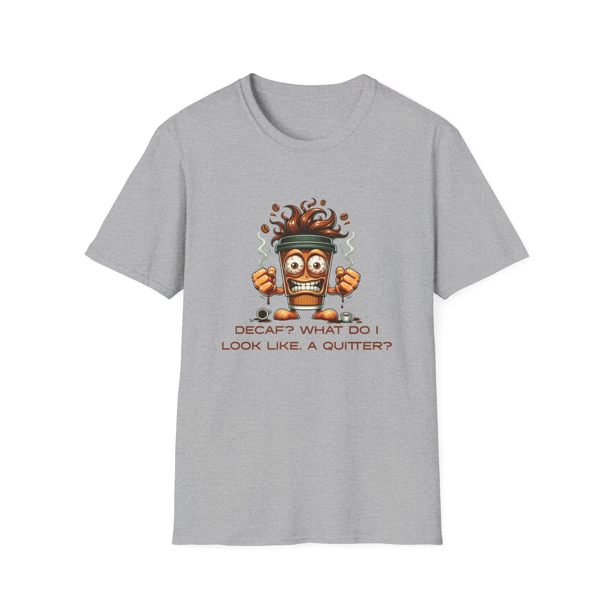 Decaf Quitter T-Shirt Printify