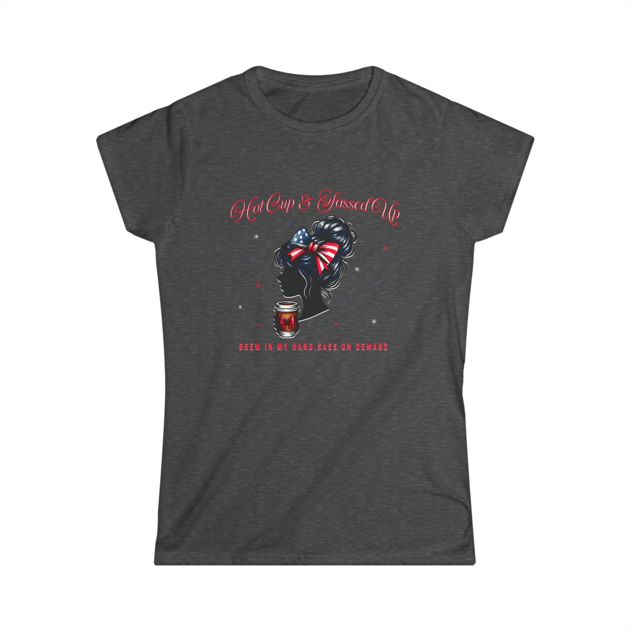 Hot Cup and Sassed Up Tshirt Printify