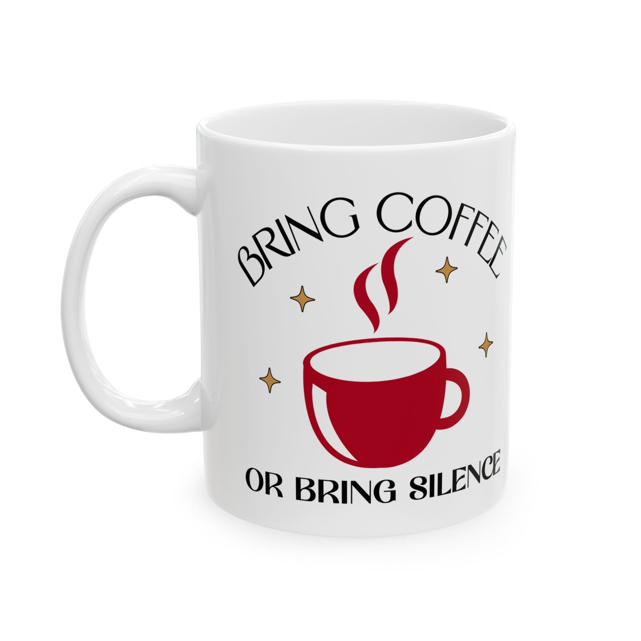 Bring Coffee Mug Printify