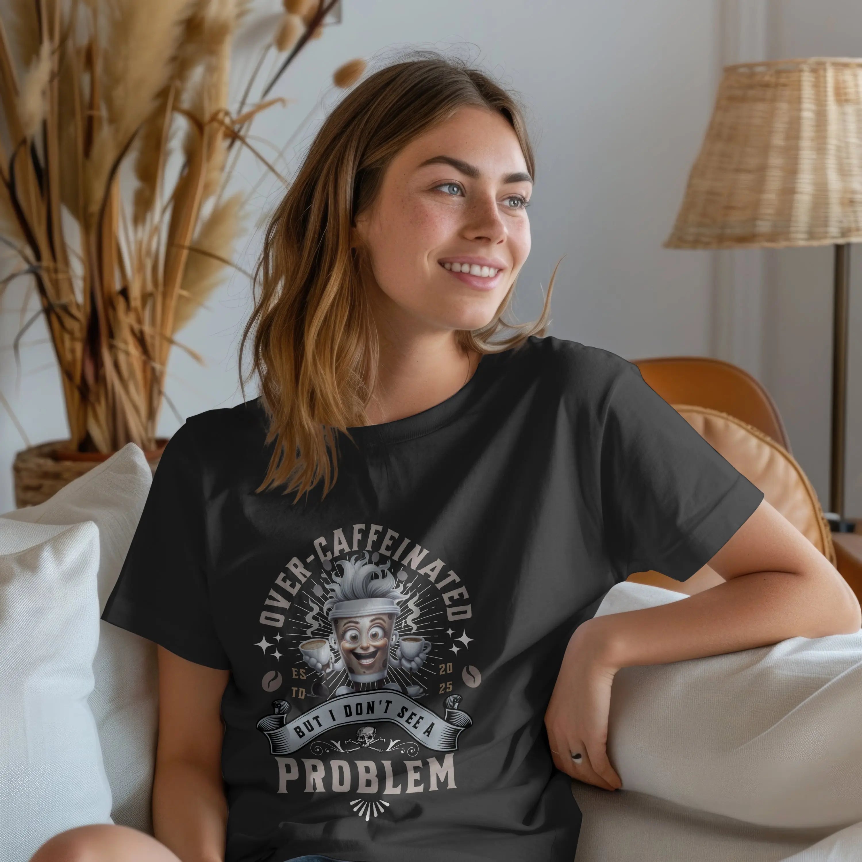 Over-Caffeinated T-Shirt Printify
