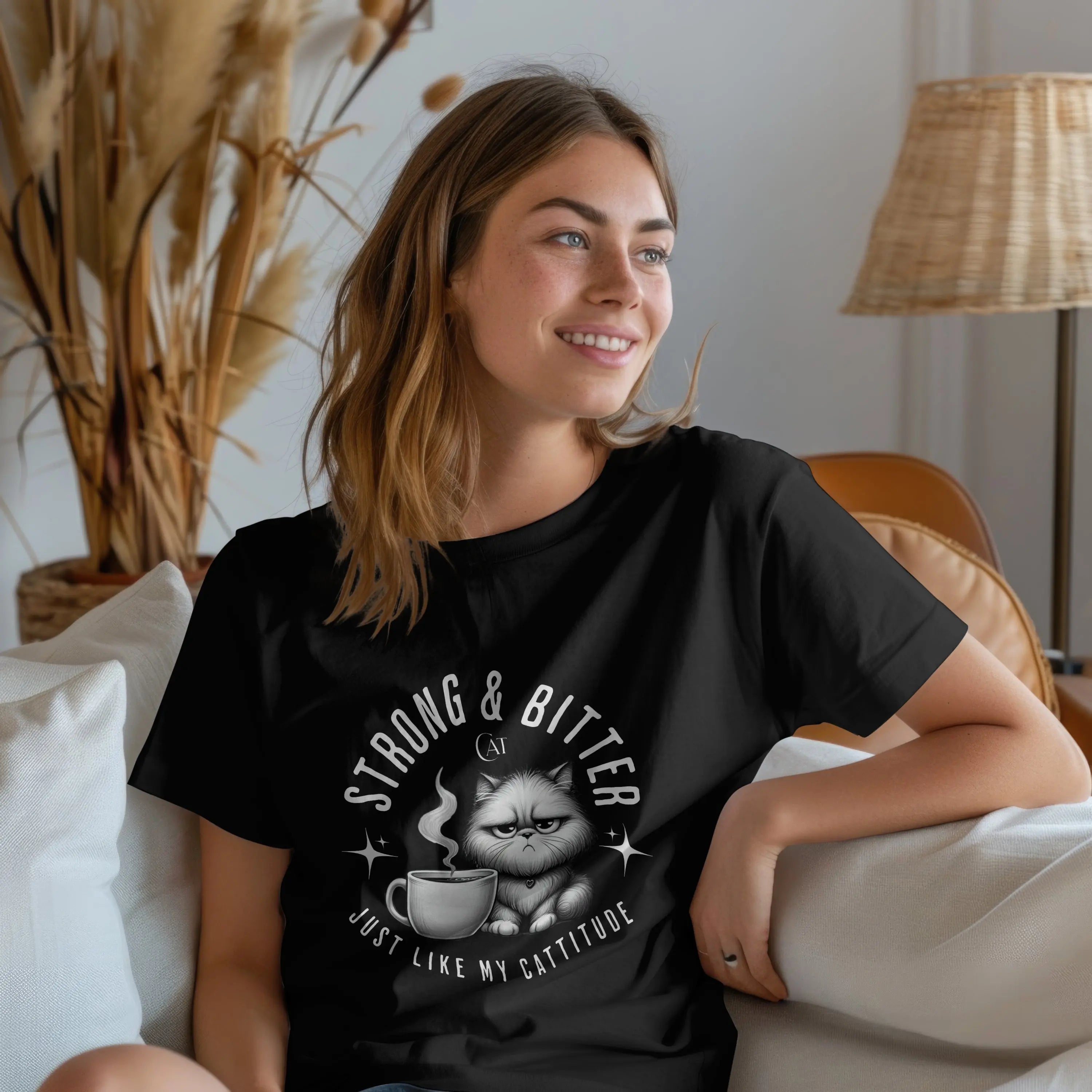 Strong & Bitter Tshirt - Just Like My Cattitude Printify