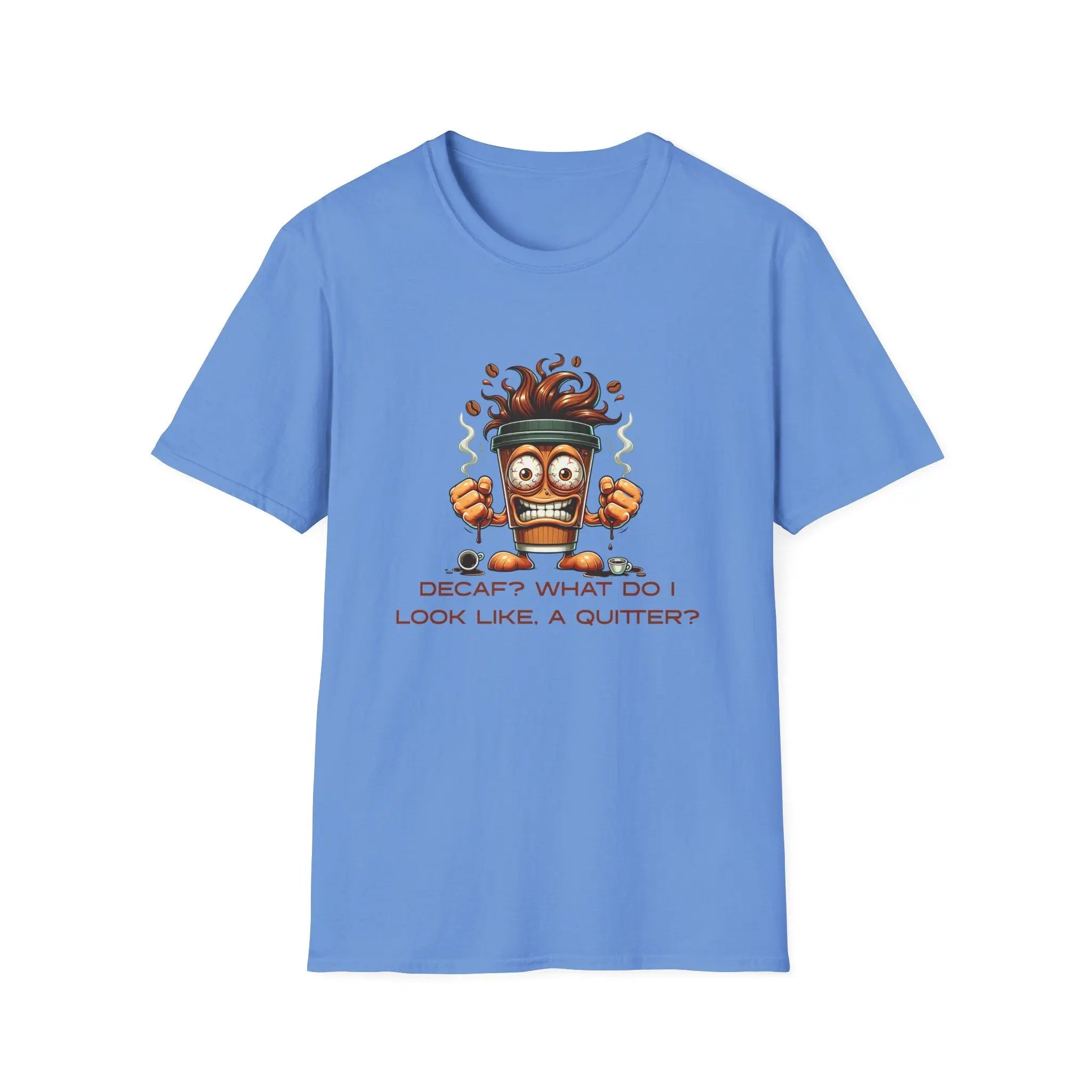 Decaf Quitter T-Shirt Printify