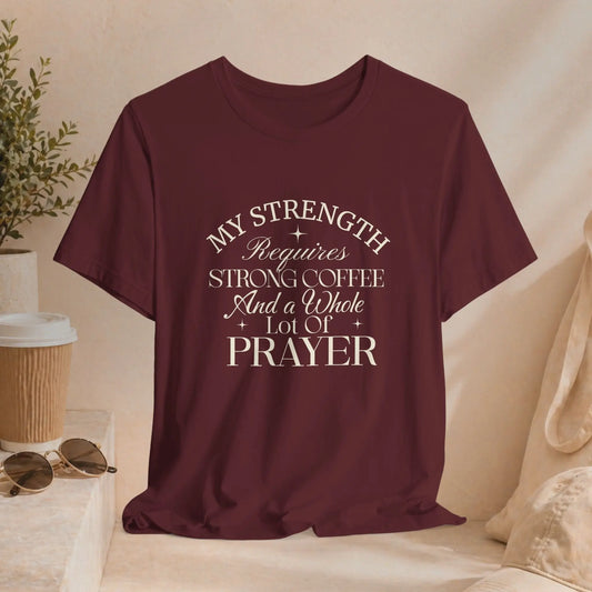 My Strength Requires Tee - Boldly Bitter Company