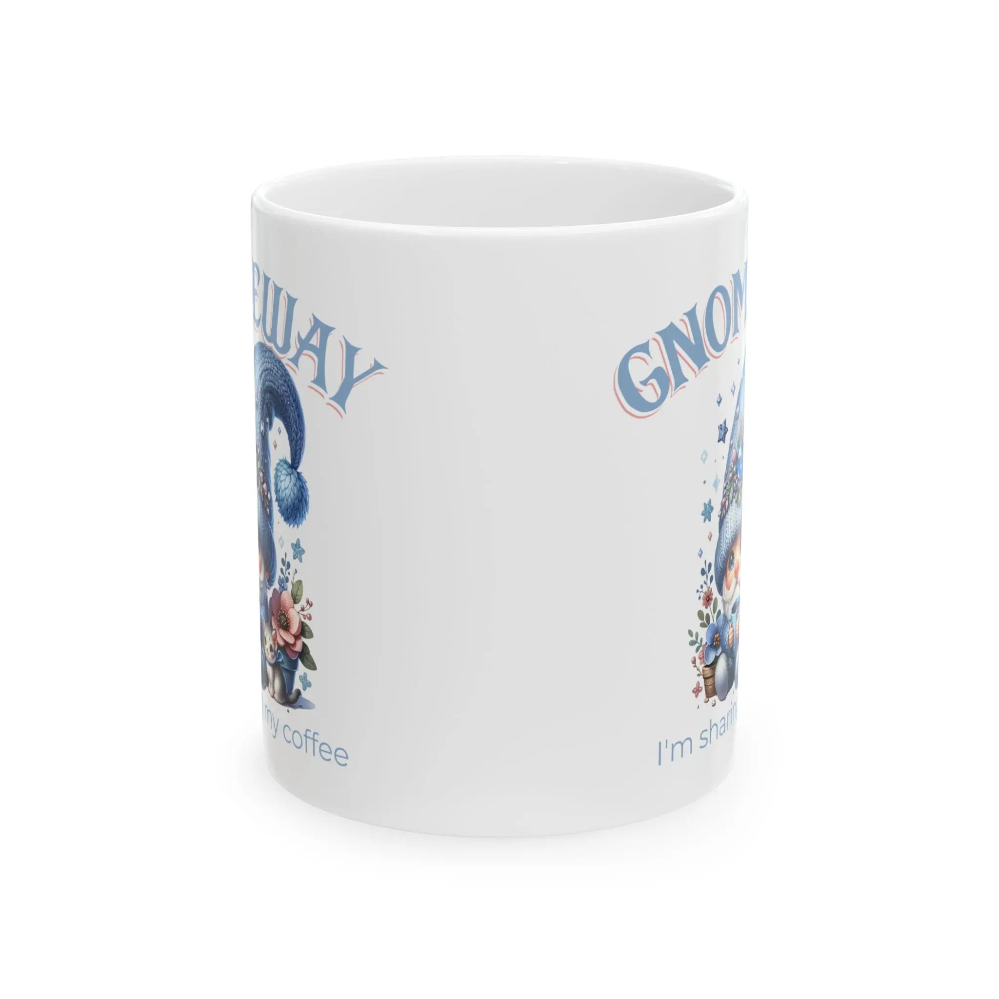 Gnomeway Ceramic Coffee Mug, Funny Gift for Gnome Lovers, Unique Caffeine Fix, Home Office Decor, Perfect for Birthdays and Holidays Printify
