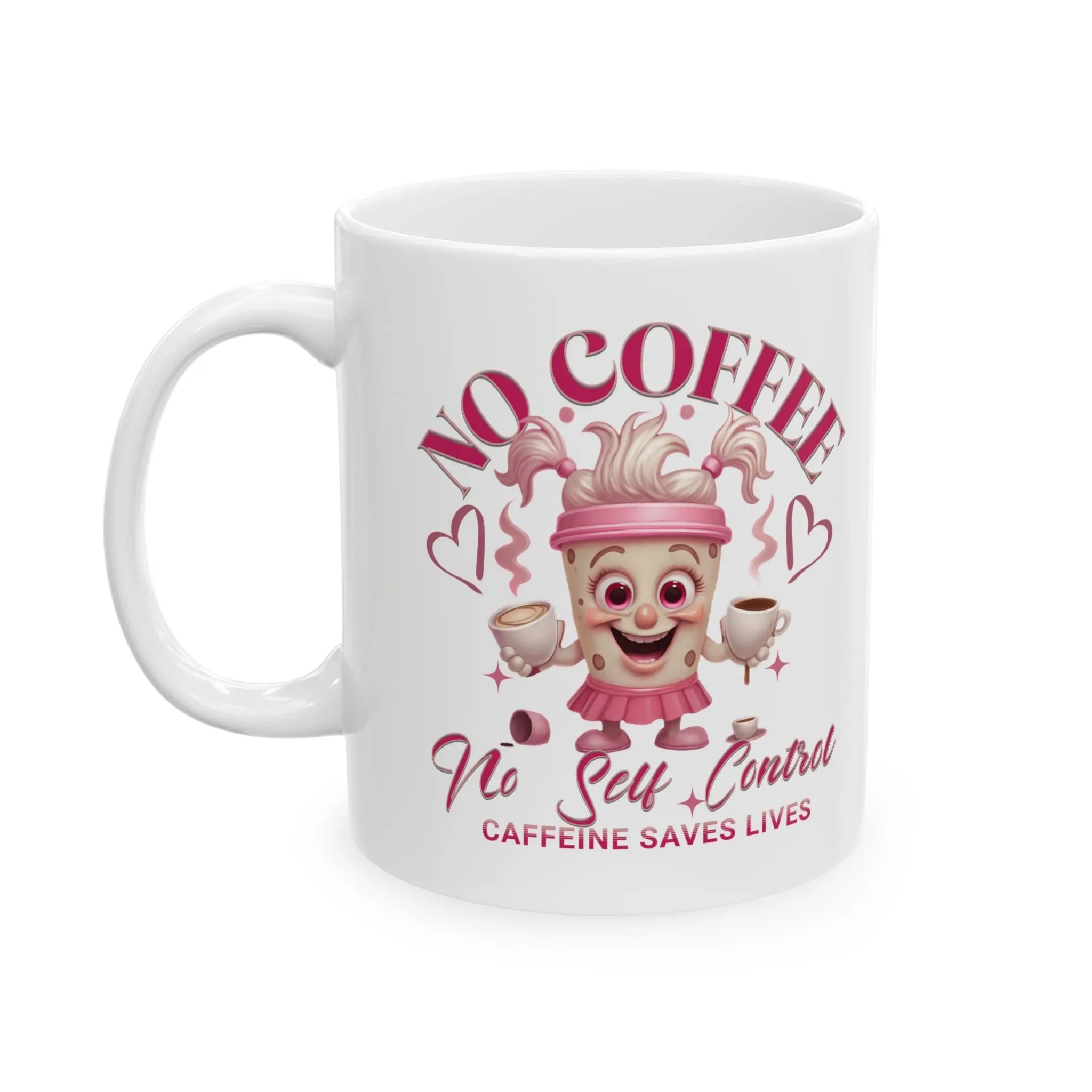No Self Control 11oz Mug Printify