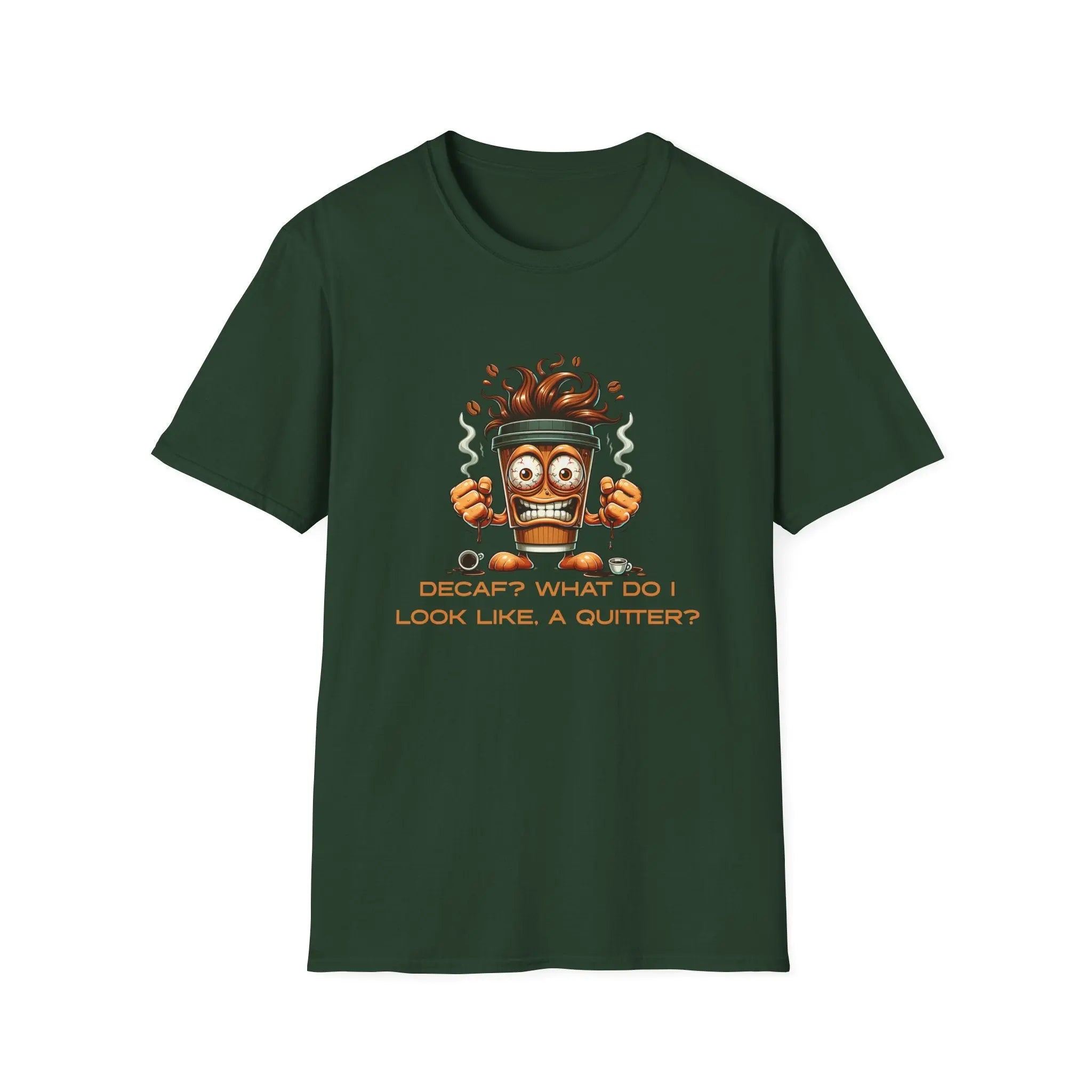 Decaf Quitter T-Shirt Printify