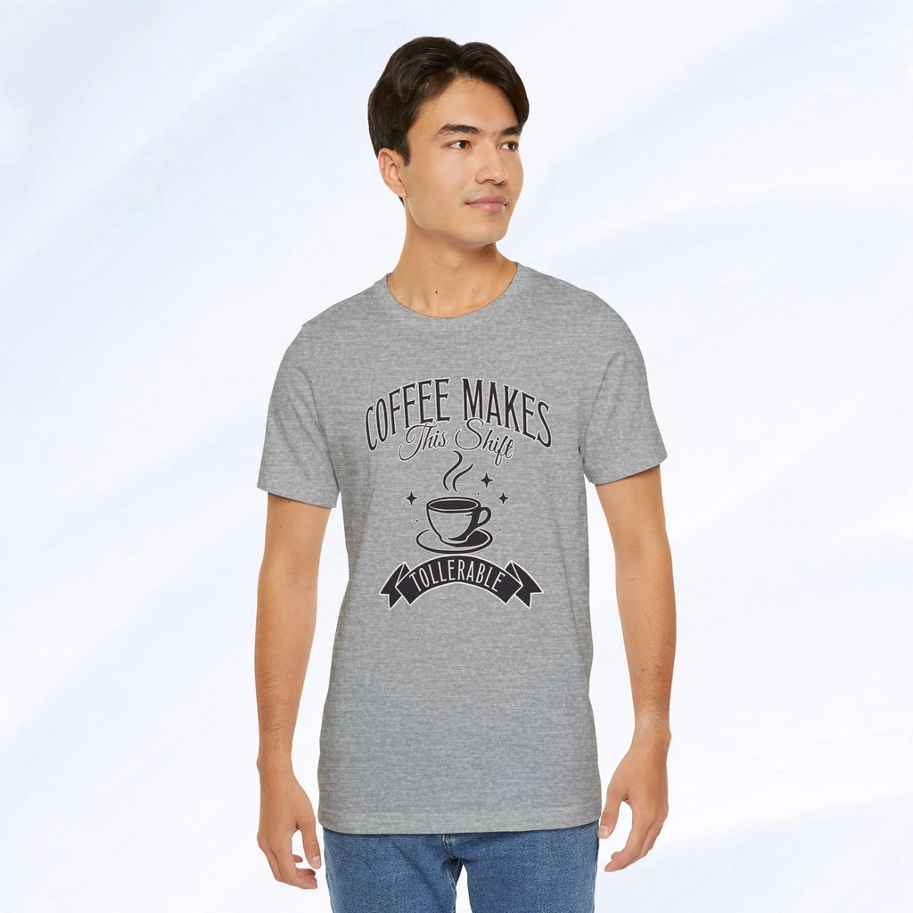 Coffee Makes This Shift Tolerable T‑Shirt - Boldly Bitter Company
