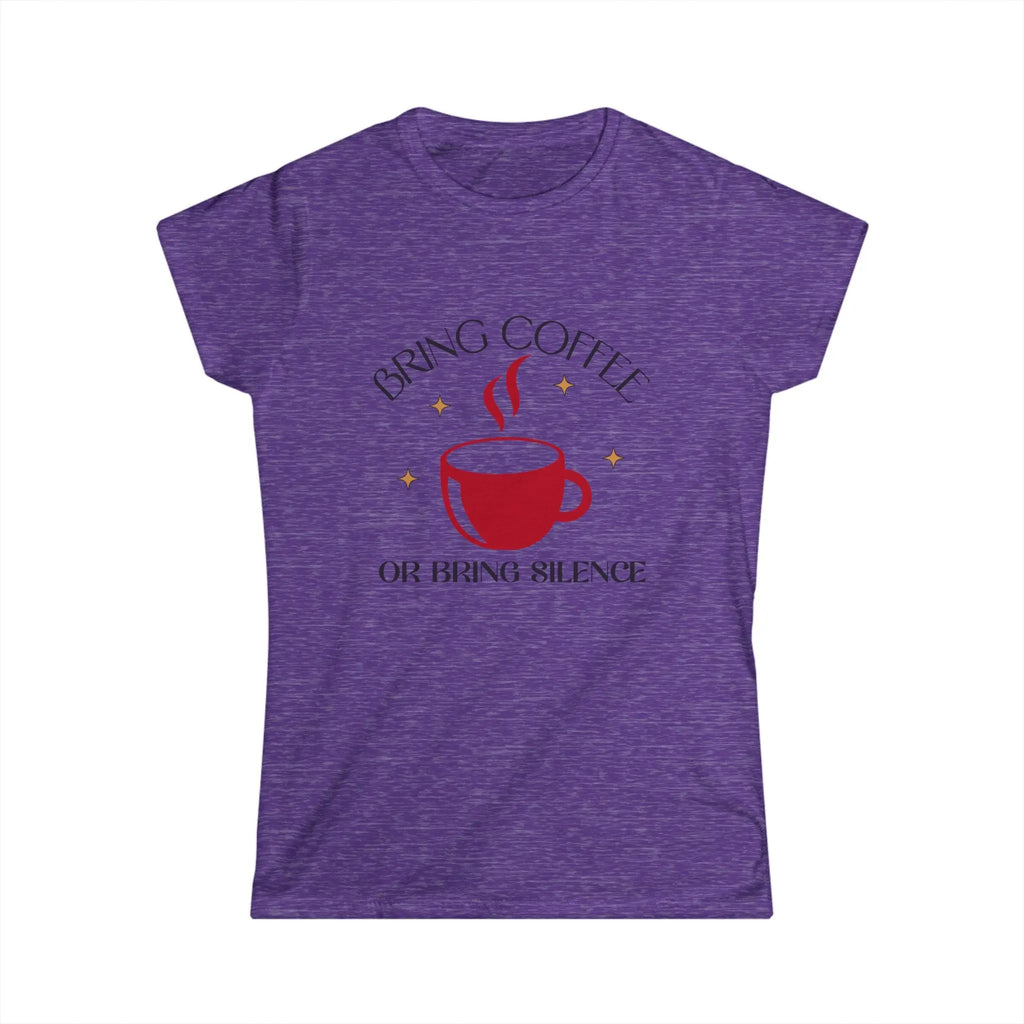 Bring Coffee Tshirt - Bring Coffee or Bring Silence decorative coffee tee Printify