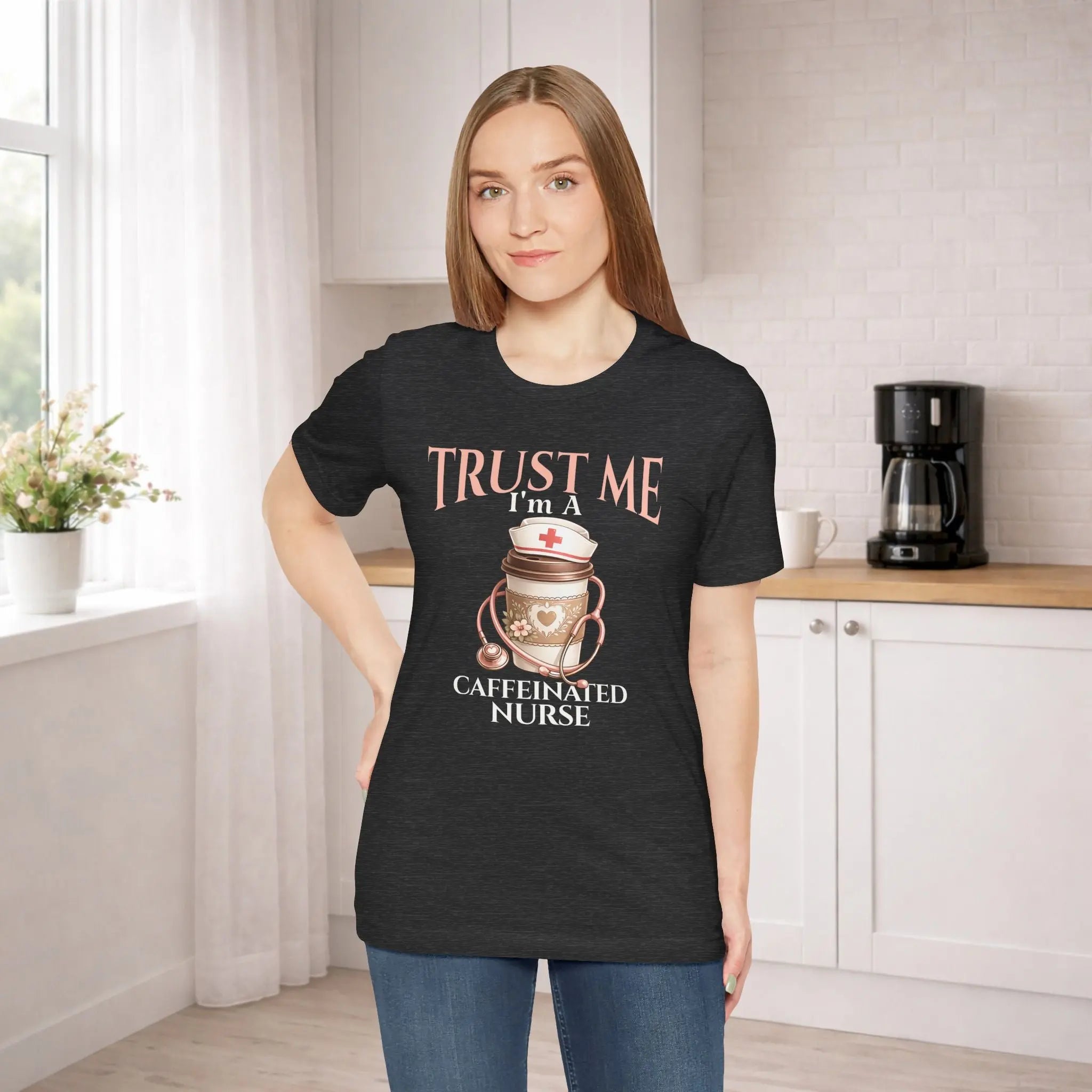 Caffeinated Nurse T‑Shirt — "Trust Me I'm a Caffeinated Nurse" Coffee & Stethoscope Tee - Boldly Bitter Company