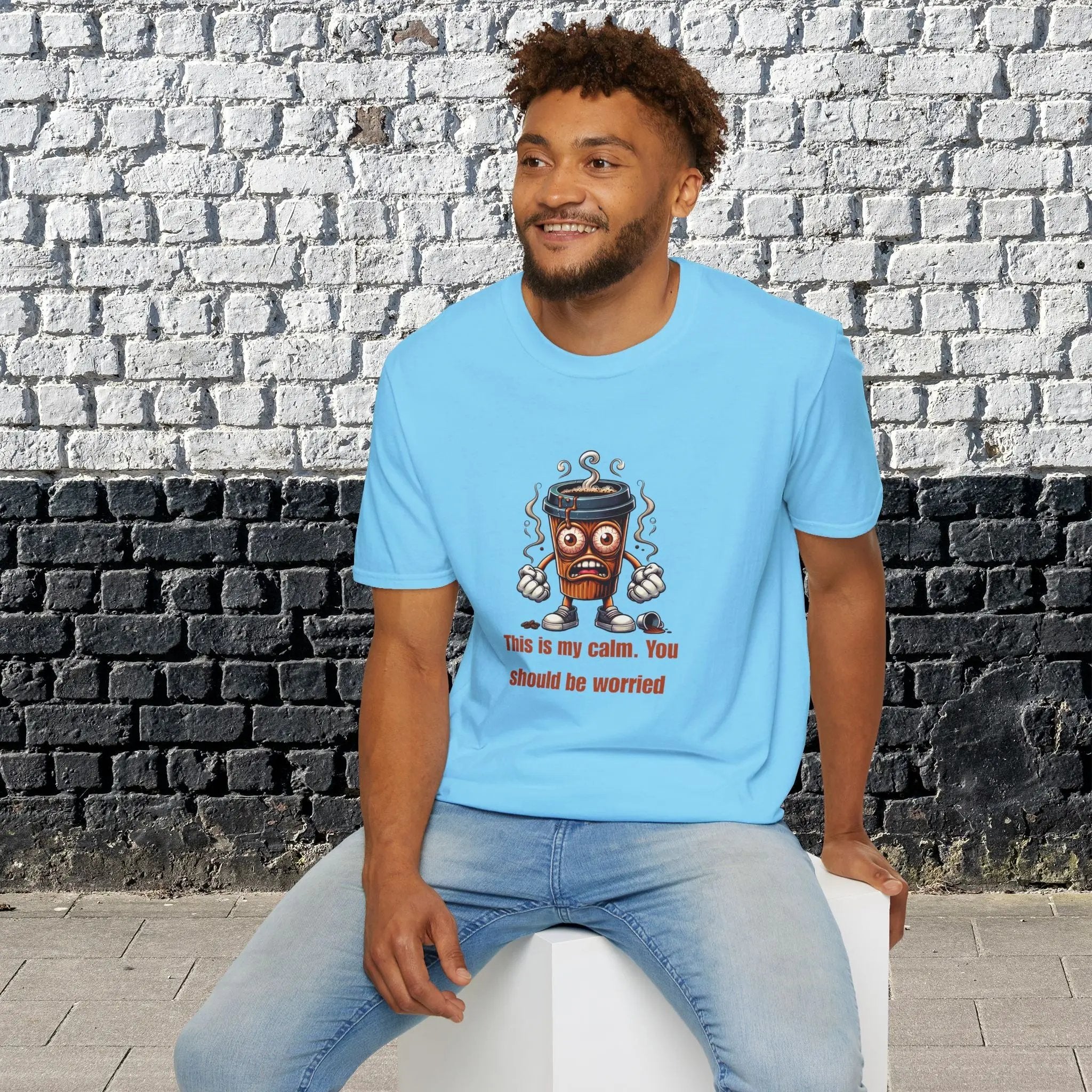 This Is My Calm You Should Be Worried Shirt – Funny Coffee Lover T-Shirt, Caffeine Addict Tee, Sarcastic Humor Gift for Him Printify