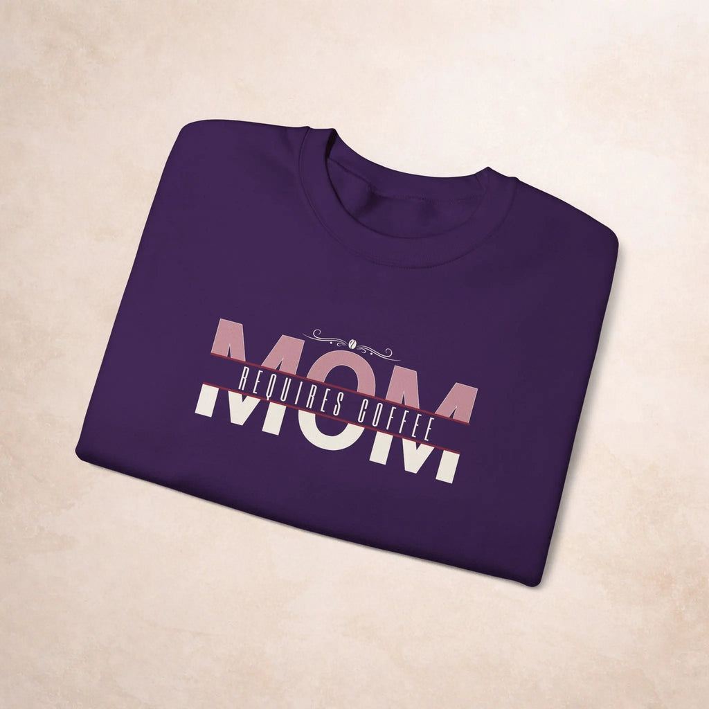 Mom Requires Coffee Sweatshirt Printify