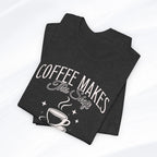 Coffee Makes This Shift Tolerable T‑Shirt - Boldly Bitter Company