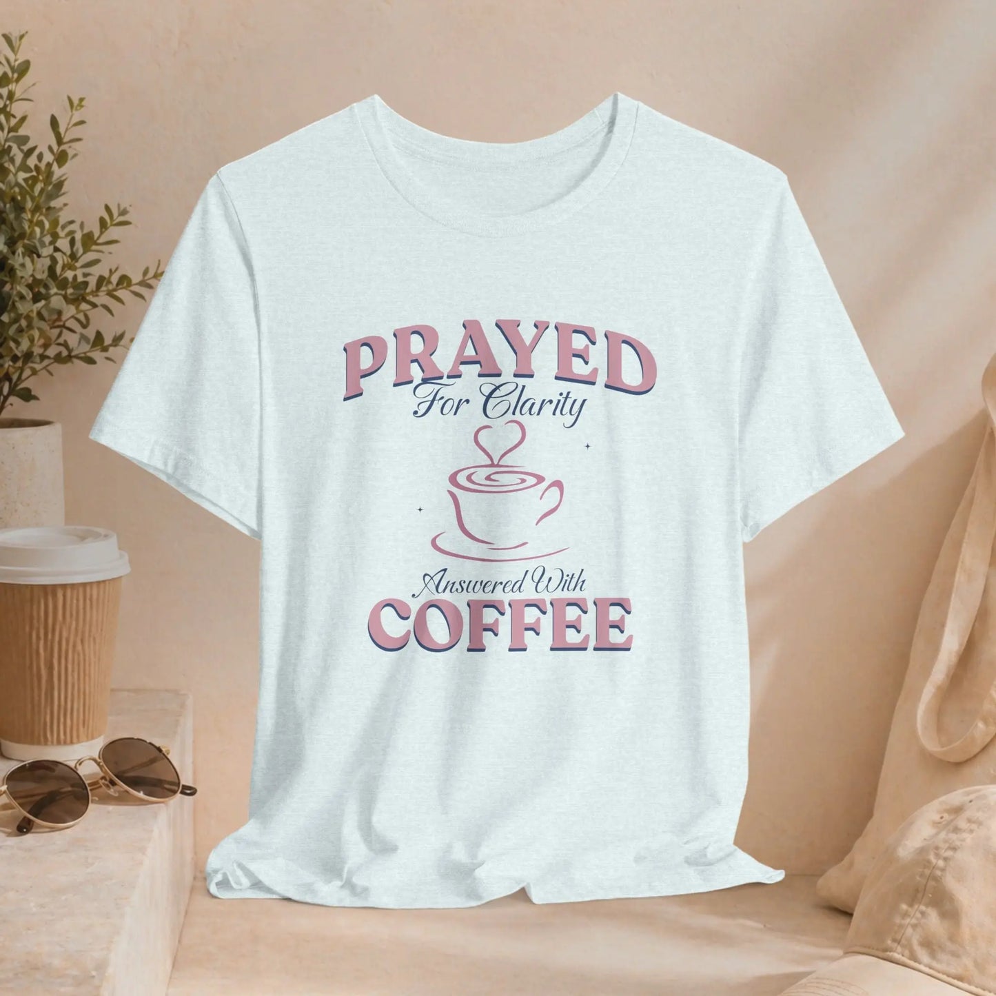 Prayed for Clarity T-shirt Printify