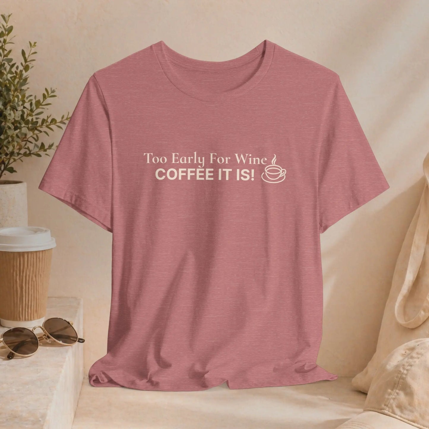Coffee It Is Tee Printify