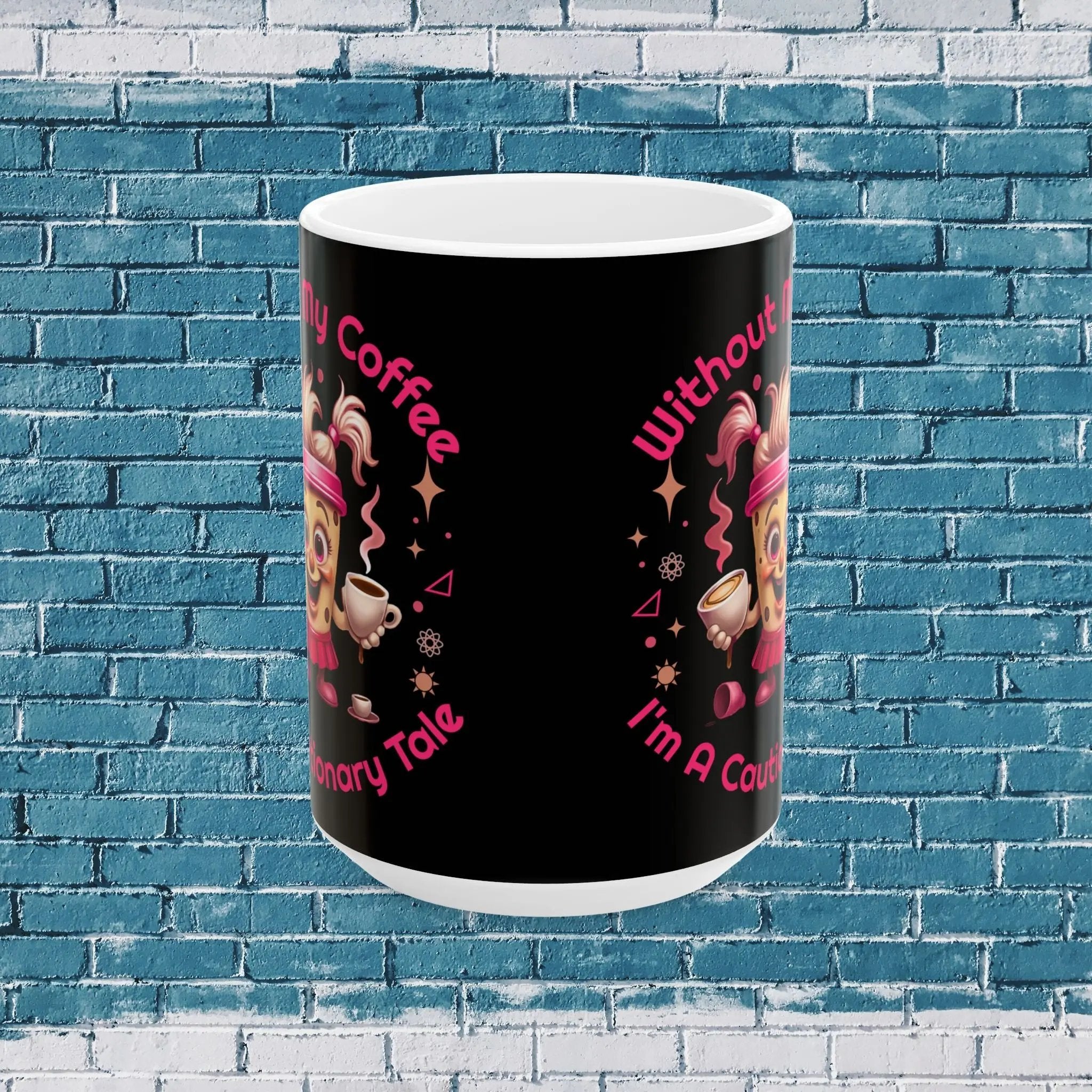 Cautionary Tale 15oz Mug Printify