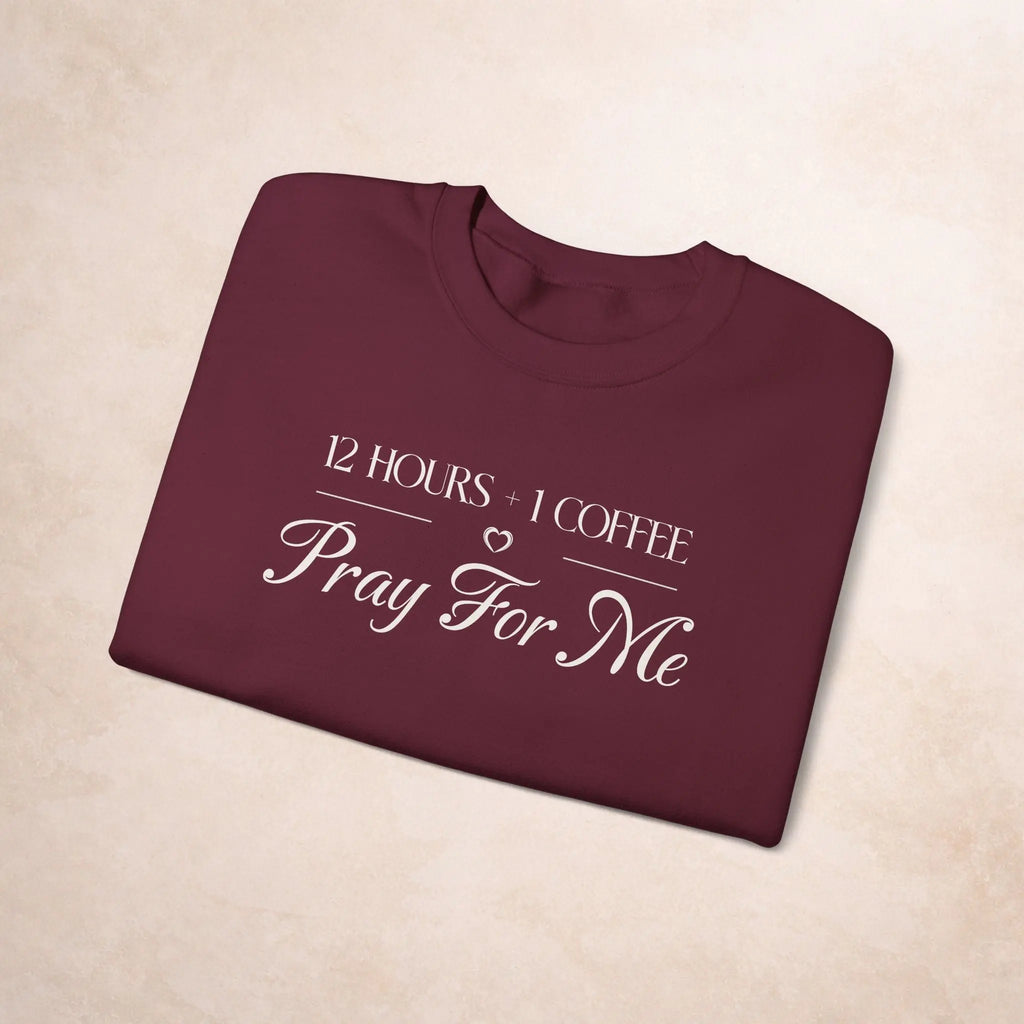 Pray For Me Sweatshirt Printify