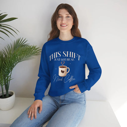 Shift Just Got Real Sweatshirt Printify