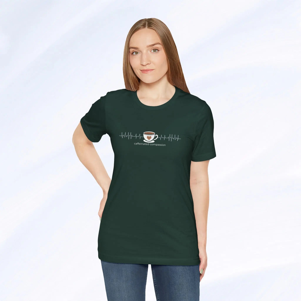 Caffeinated Compassion Tee Printify
