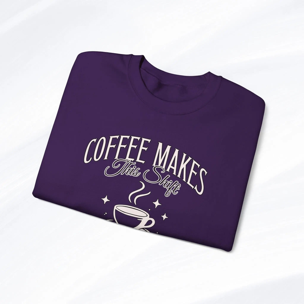 Coffee Makes This Shift Tolerable Sweatshirt Printify