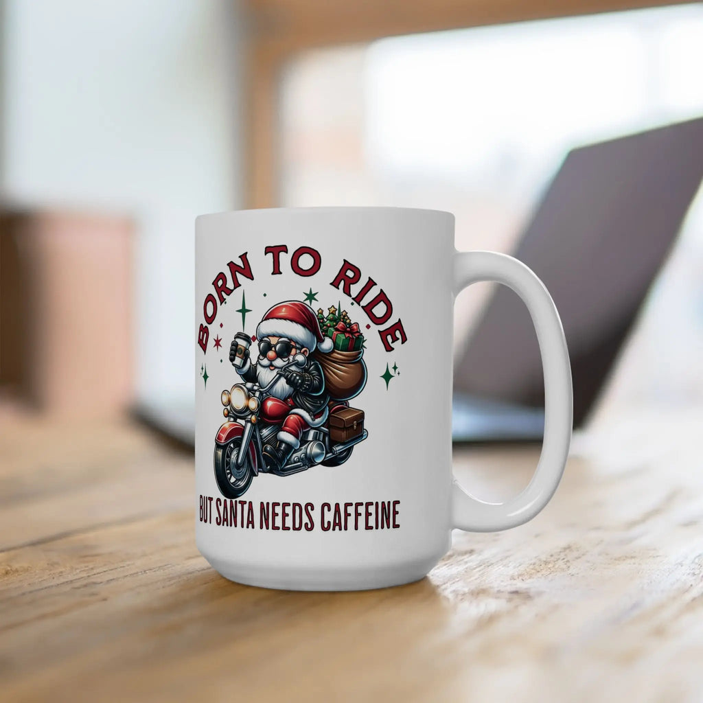 Born to ride Mug - 15oz ceramic Santa Clause on Motorcycle coffee cup Printify