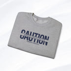 Caution Undercaffeinated Sweatshirt Printify