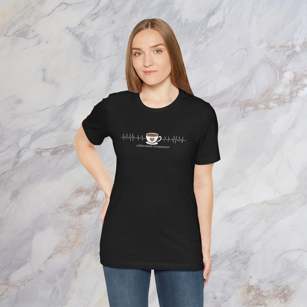 Caffeinated Compassion Tee - Boldly Bitter Company