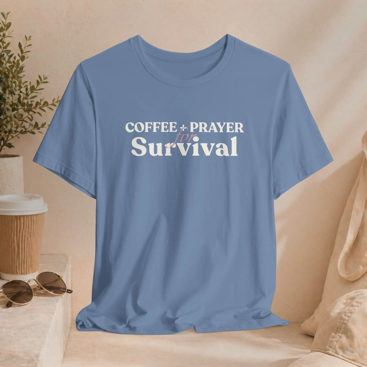Coffee + Prayer for Survival T‑Shirt Printify