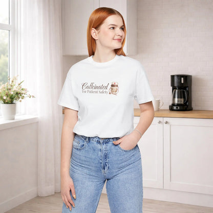 Caffeinated For Patient Safety Tee - Boldly Bitter Company