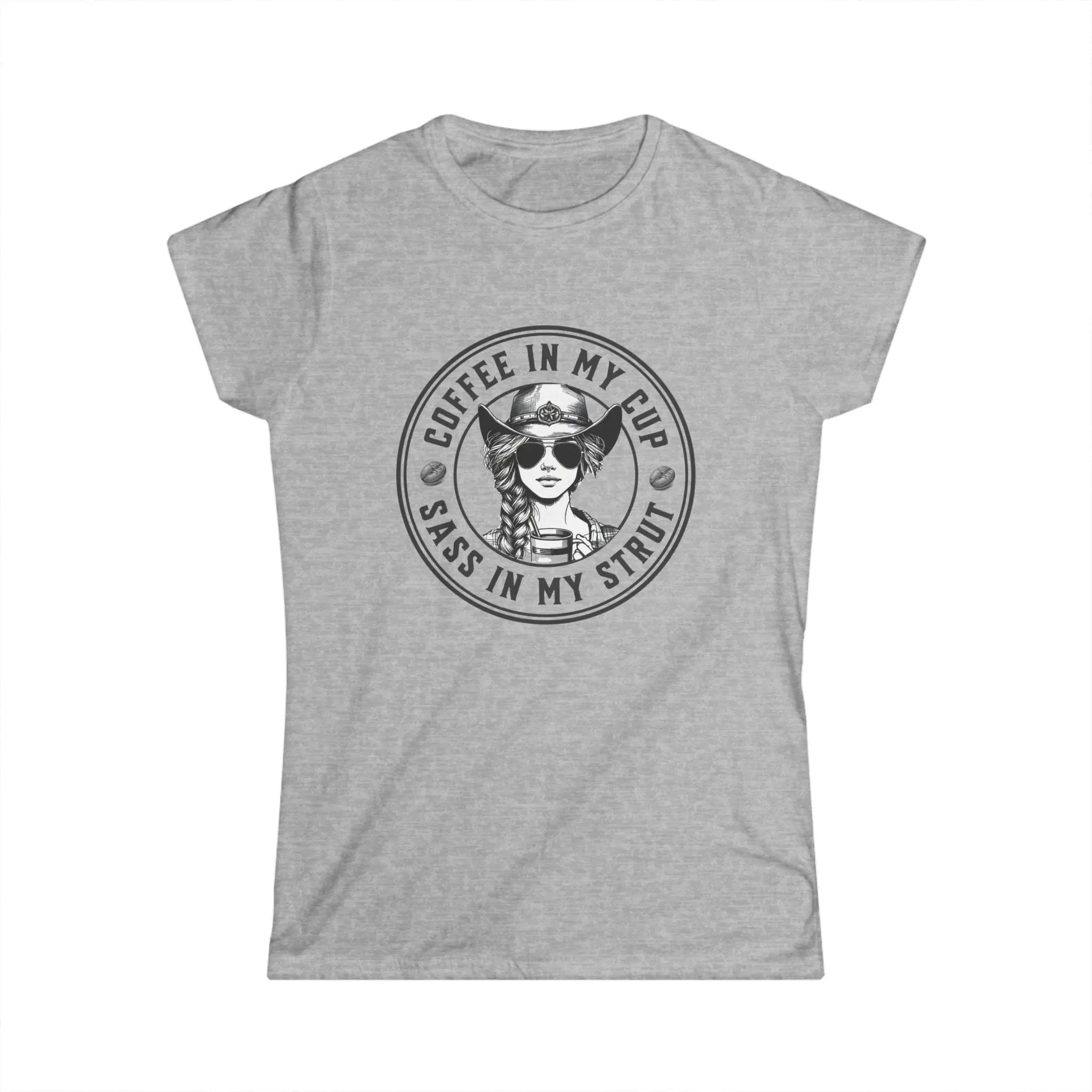 Sass in my Strut T-Shirt – Coffee in My Cup, Sass in My Strut Western Tee Printify