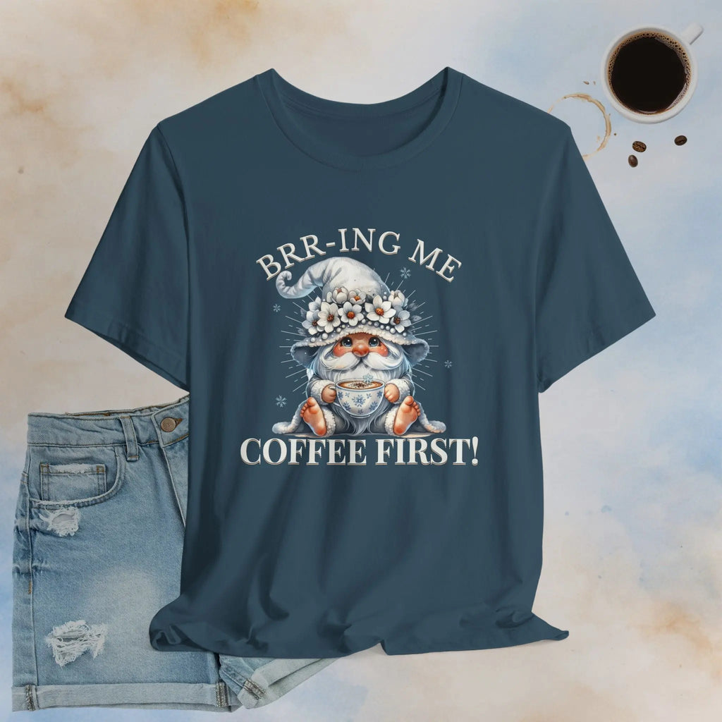 Brrr-ing Me Coffee First Gnome Tee Printify