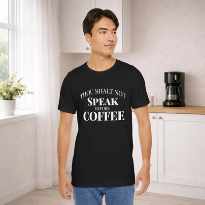 Thou Shalt Not Speak Coffee T-Shirt Printify