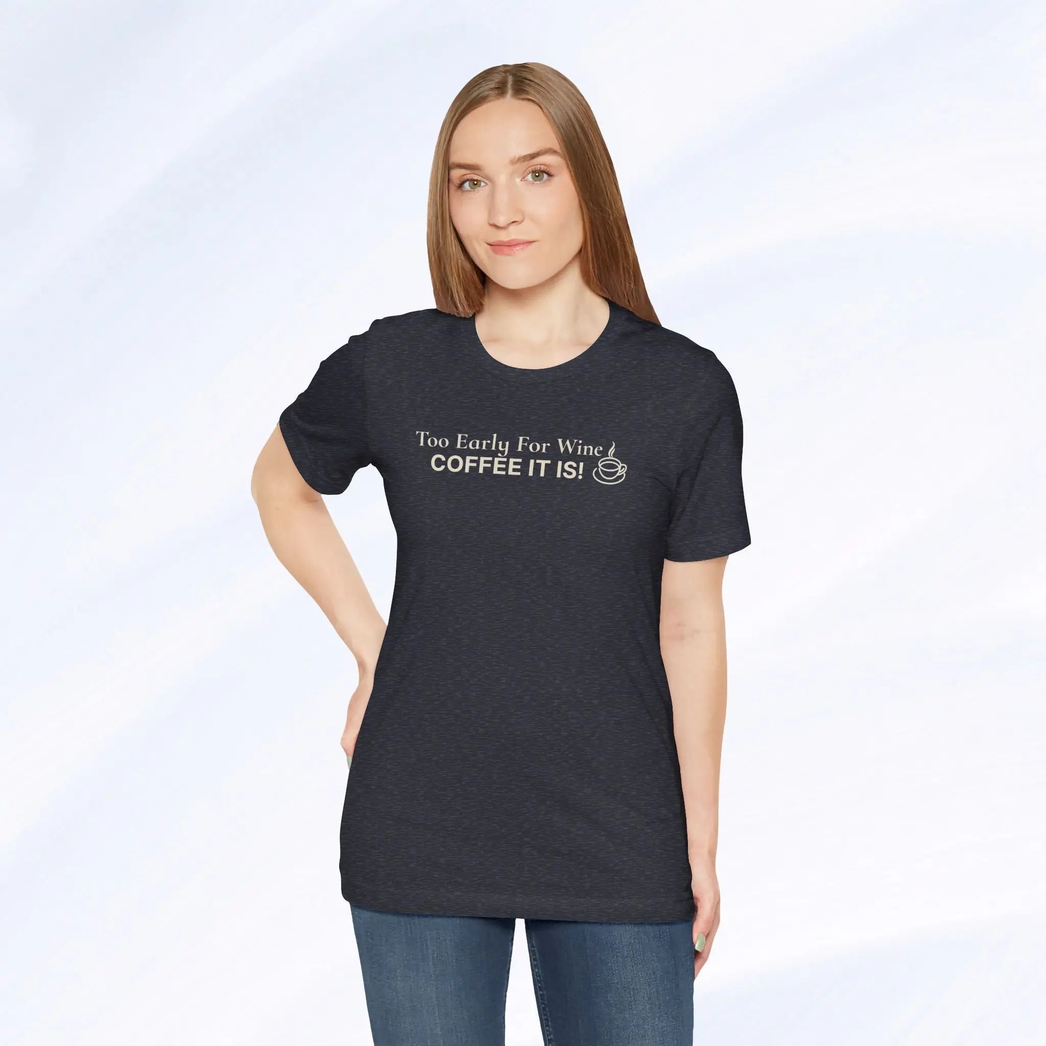 Coffee It Is Tee Printify