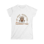 Just Committed Tshirt Printify