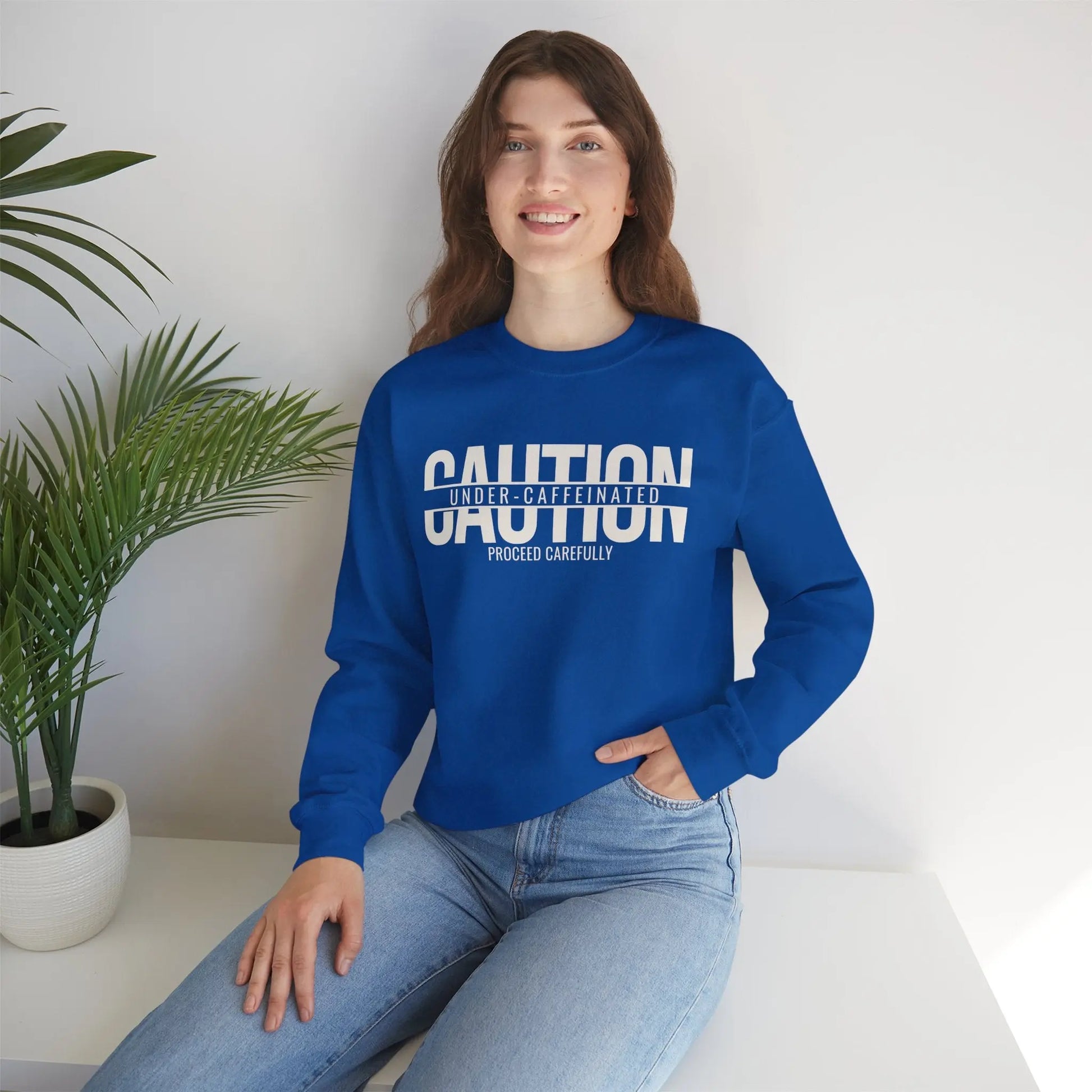 Caution Undercaffeinated Sweatshirt Printify