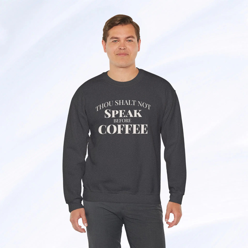 Thou Shalt Not Speak Before Coffee Sweatshirt Printify