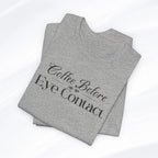 Eye Contact T-Shirt Printify