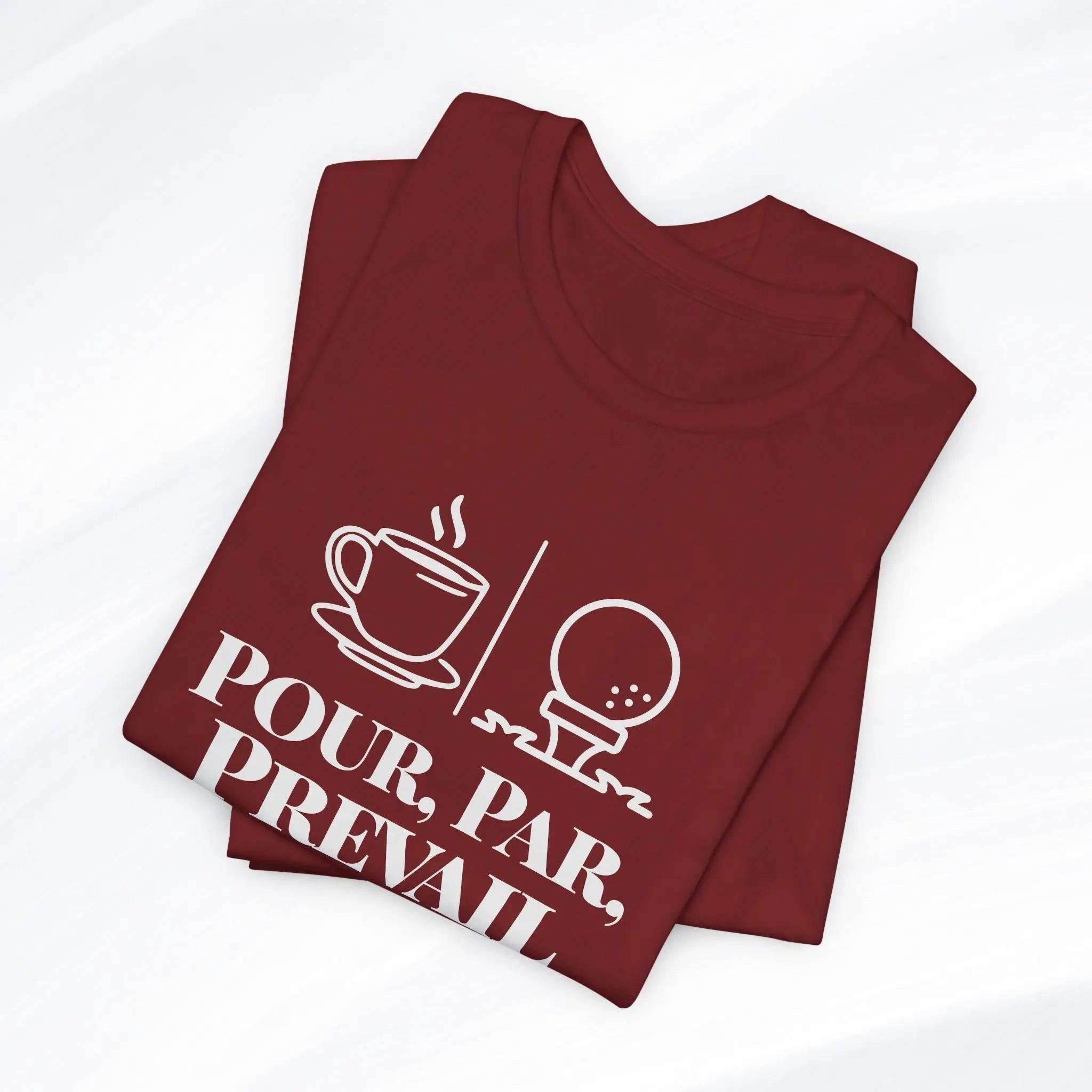 Pour. Par. Prevail. Tee Printify