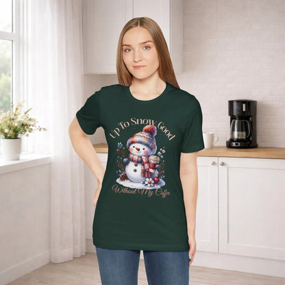 Up To Snow Good T-Shirt - Boldly Bitter Company