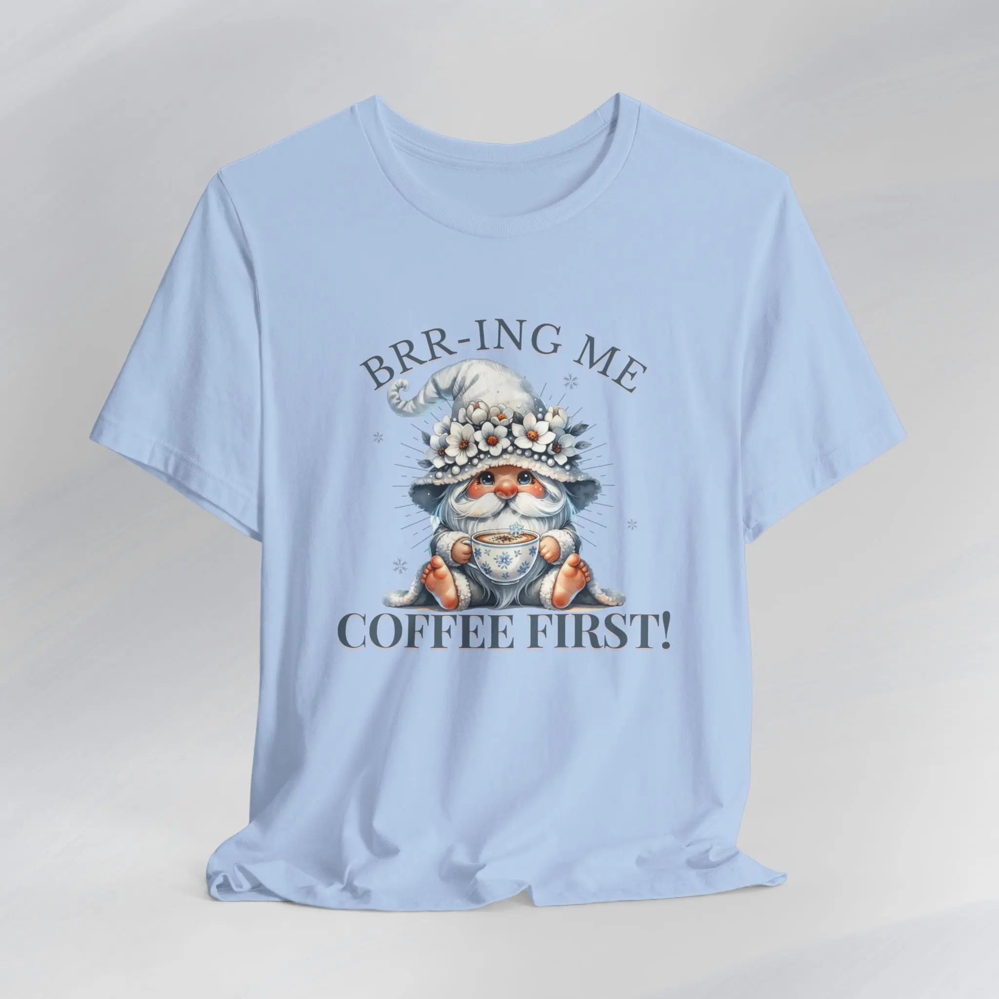 Brrr-ing Me Coffee First Gnome Tee Printify