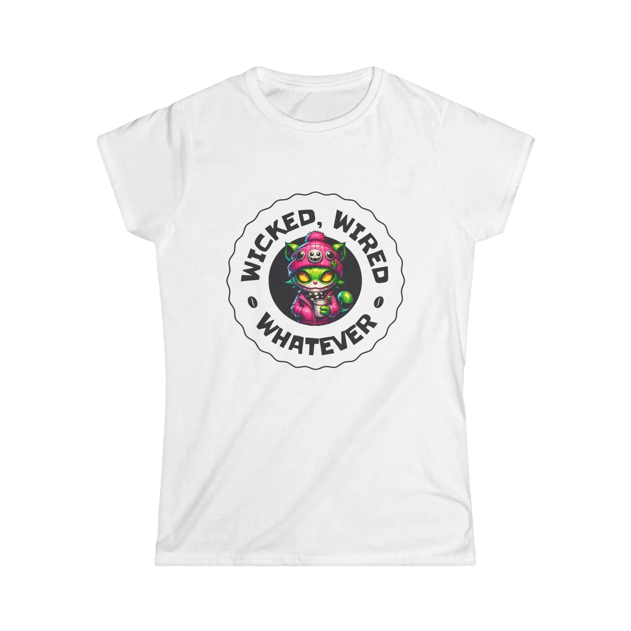 Wicked Wired Whatever Tshirt Printify