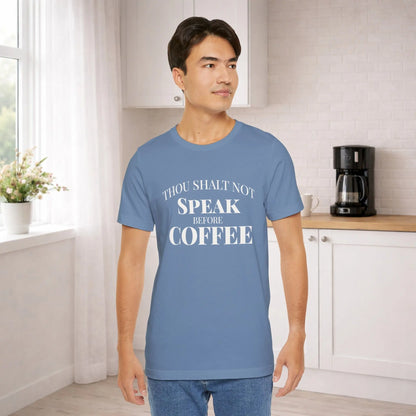 Thou Shalt Not Speak Coffee T-Shirt Printify