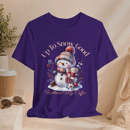Up To Snow Good T-Shirt - Boldly Bitter Company