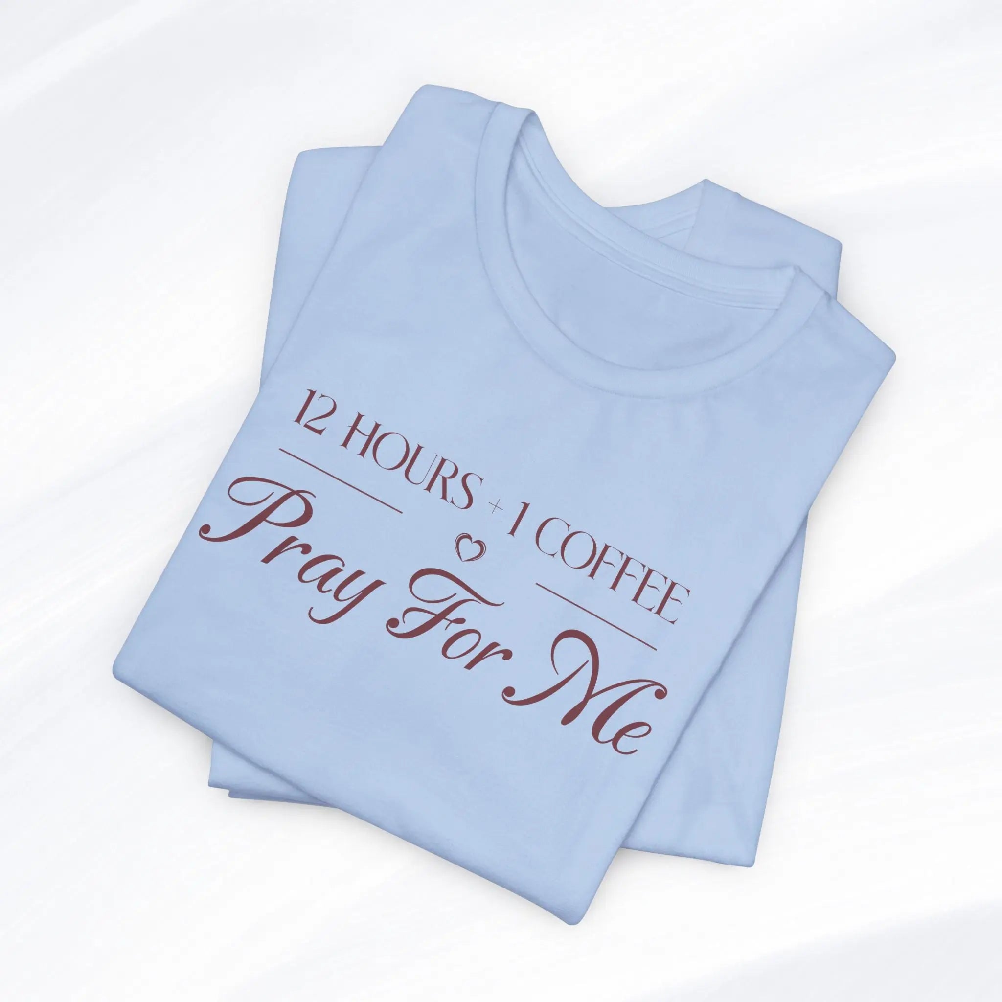 Pray For Me Tee Printify