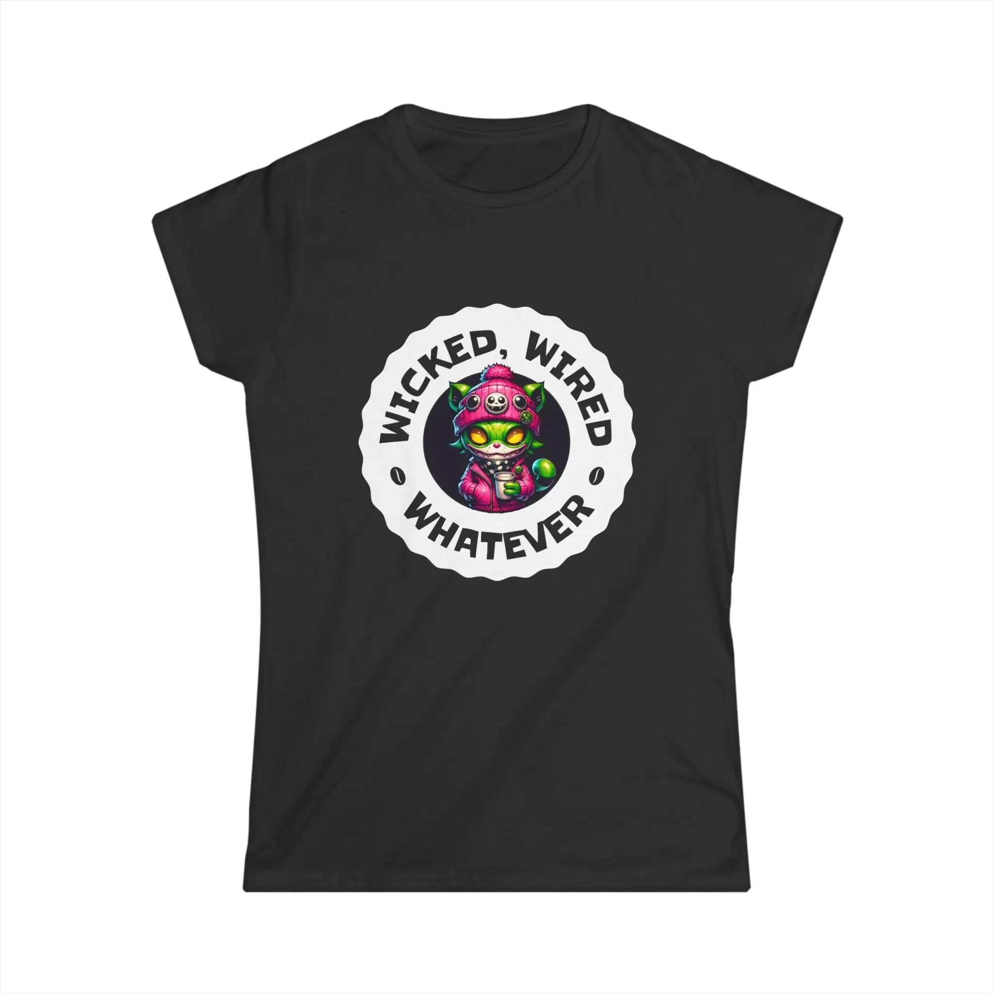 Wicked Wired Whatever Tshirt Printify