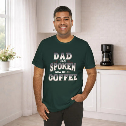 Dad Has Spoken Tee Printify